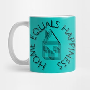 Home equals happiness Mug